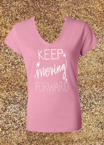 Pink Keep Moving Forward Shirt