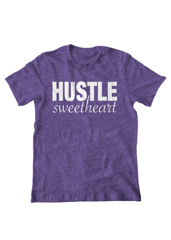 The Hustle Sweetheart Shirt